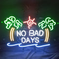 No Bad Days — Neon Sign